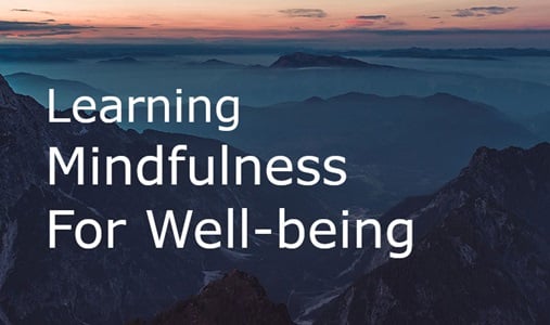 Learning Mindfulness for Well-being