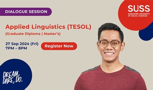 SUSS Dialogue Session:  Applied Linguistics (TESOL) (Graduate Diploma|Master's)