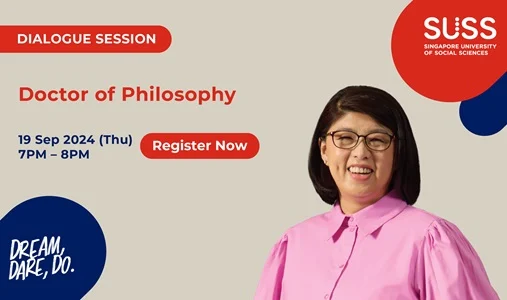 SUSS Dialogue Session: Doctor of Philosophy