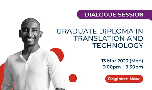 SUSS Dialogue Session: Graduate Diploma in Translation and Technology