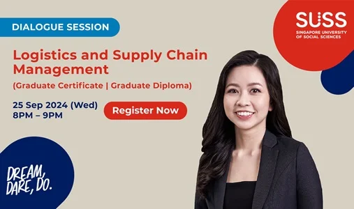 SUSS Dialogue Session: Logistics and Supply Chain Management (Graduate Certificate|Graduate Diploma)