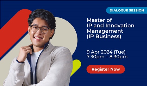 SUSS Dialogue Session: Master of IP and Innovation Management (IP Business)