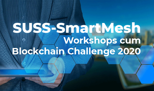 SUSS-SmartMesh Workshops cum Blockchain Challenge 2020